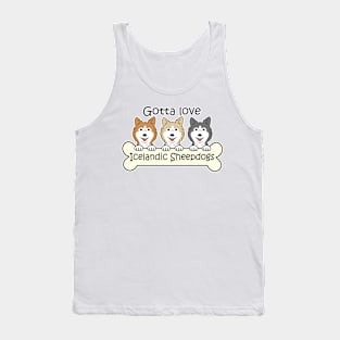 Gotta Love Icelandic Sheepdogs Tank Top